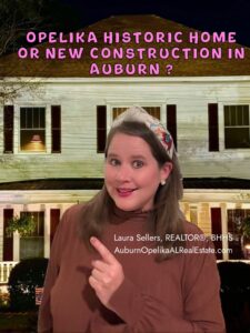 Comparison between a historic home in Opelika and a new construction home near Grove Hill in Auburn.