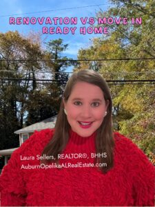 Renovating vs move-in-ready homes in Auburn Alabama