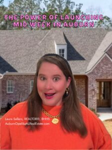 Living in Auburn Alabama mid-week listing strategy for selling homes faster