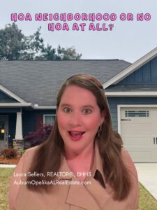 HOA neighborhood versus no HOA neighborhood in Auburn Alabama