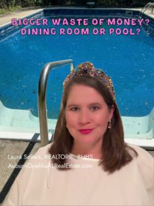 Formal dining room versus swimming pool debate for Auburn Alabama homebuyers