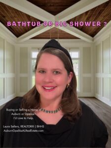 Laura Sellers discusses Auburn homes for sale and choosing a bathtub or oversized shower